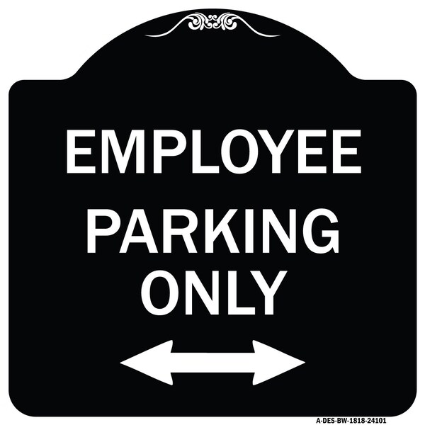 Employee Parking W/ Bi-Directional Arrow Heavy-Gauge Aluminum Sign, 18" x 18", BW-1818-24101